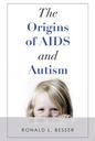 The Origins of AIDS and Autism - book cover
